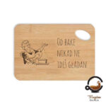 Daska Od bake nikad ne ideš gladan